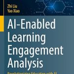 AI-Enabled Learning Engagement Analysis: Revolutionizing Education with AI