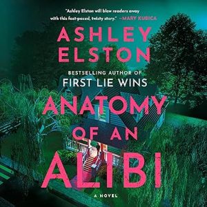 Anatomy of an Alibi: A Novel
