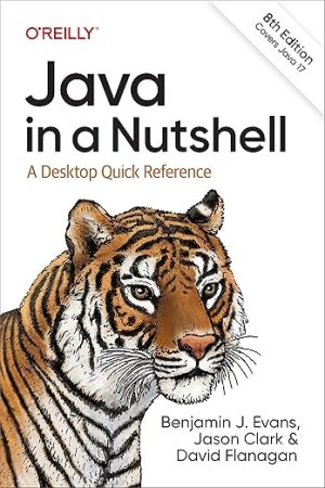 Java in a Nutshell: A Desktop Quick Reference