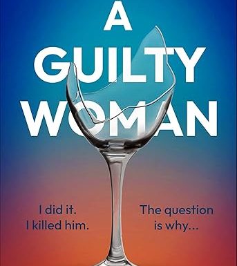 A Guilty Woman
