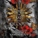A Soul of Ash and Blood: Blood and Ash, Book 5