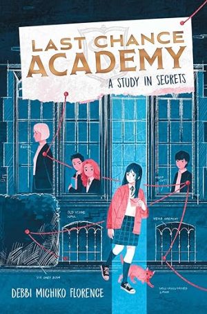 A Study in Secrets (Last Chance Academy)