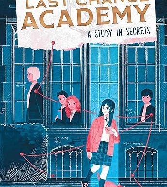 A Study in Secrets (Last Chance Academy)