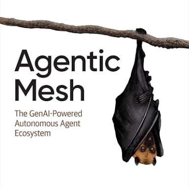 Agentic Mesh: The GenAI-Powered Autonomous Agent Ecosystem