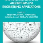 Artificial Intelligence and Machine Learning Algorithms for Engineering Applications