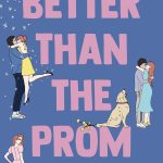 Better Than the Prom