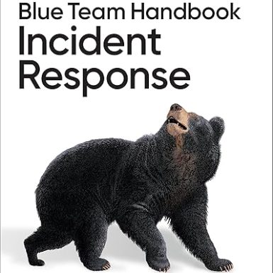 Blue Team Handbook: Incident Response