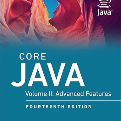 Core Java, Volume II: Advanced Features (Oracle Press for Java)