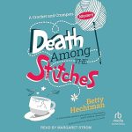 Death Among the Stitches: A Crochet and Crumpets Mystery, Book 1