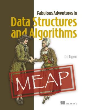 Fabulous Adventures in Data Structures and Algorithms (MEAP 1-6 chapters)