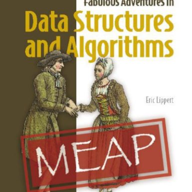 Fabulous Adventures in Data Structures and Algorithms (MEAP 1-6 chapters)