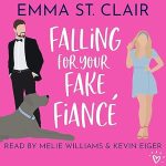 Falling for Your Fake Fiancé: A Sweet Romantic Comedy: Love Clichés Sweet RomCom, Book 3
