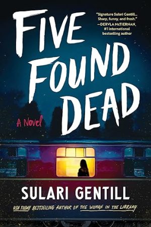 Five Found Dead: A Novel
