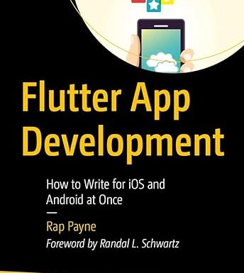 Flutter App Development: How to Write for iOS and Android at Once