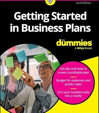 Getting Started in Business Plans For Dummies, 2nd