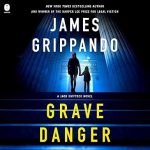 Grave Danger: A Jack Swyteck Novel