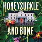 Honeysuckle and Bone