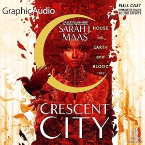 House of Earth and Blood: Crescent City, Book 1