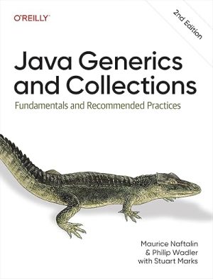 Java Generics and Collections: Fundamentals and Recommended Practices