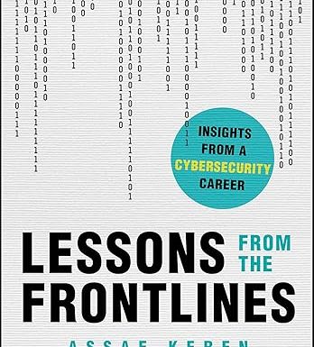 Lessons from the Frontlines: Insights from a Cybersecurity Career