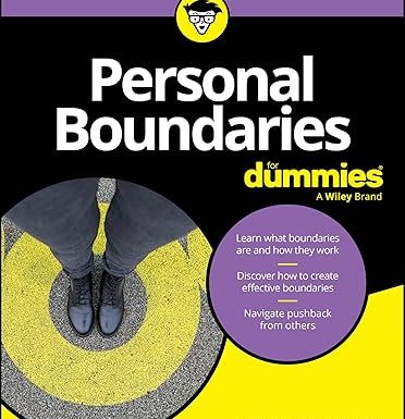 Personal Boundaries For Dummies
