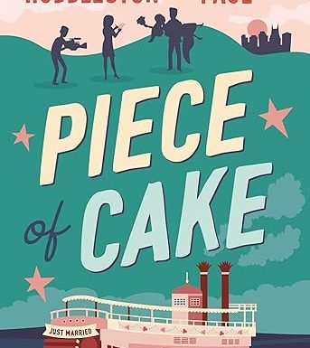 Piece of Cake: A Novel