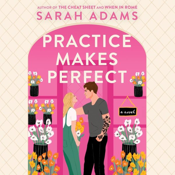 Practice Makes Perfect: A Novel