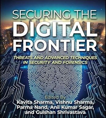 Securing the Digital Frontier: Threats and Advanced Techniques in Security and Forensics