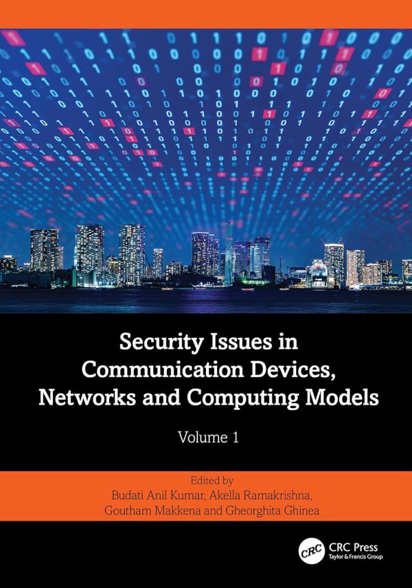 Security Issues in Communication Devices, Networks and Computing Models: Volume 1