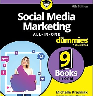 Social Media Marketing All-in-One For Dummies