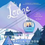 The Lodge: A Novel