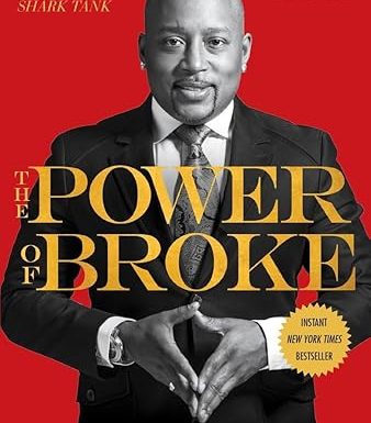 The Power of Broke: How Empty Pockets, a Tight Budget, and a Hunger for Success Can Become Your Greatest Competitive Advantage