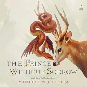 The Prince Without Sorrow: Book One of the Obsidian Throne