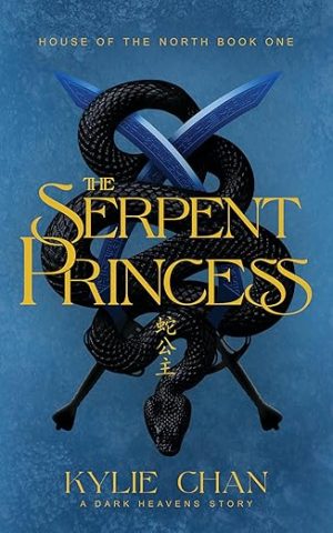 The Serpent Princess (House of the North Book 1)