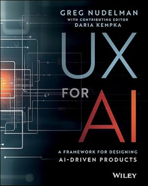 UX for AI: A Framework for Designing AI-Driven Products