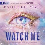 Watch Me (Shatter Me: The New Republic)