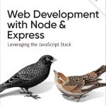Web Development with Node and Express: Leveraging the JavaScript Stack