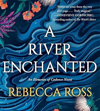 A River Enchanted
