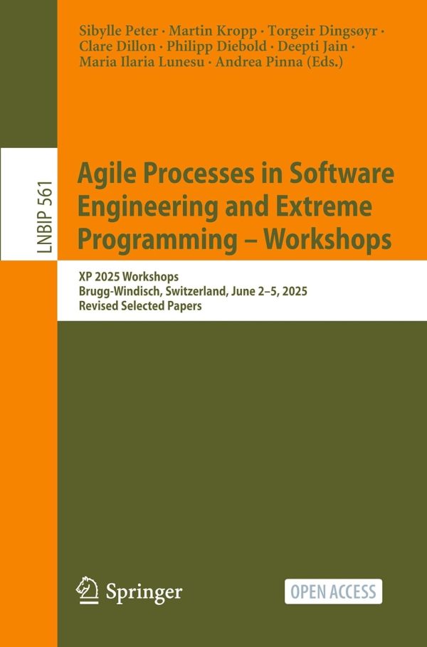 Agile Processes in Software Engineering and Extreme Programming – Workshops: XP 2025 Workshops, Brugg-Windisch, Switzerland, June 2–5, 2025, Revised Selected Papers