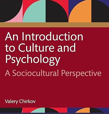 An Introduction to Culture and Psychology: A Sociocultural Perspective