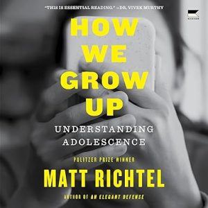 How We Grow Up: Understanding Adolescence