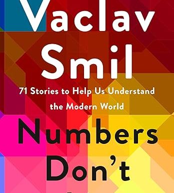 Numbers Don't Lie: 71 Stories to Help Us Understand the Modern World