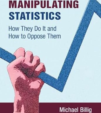 Politicians Manipulating Statistics: How They Do It and How to Oppose Them