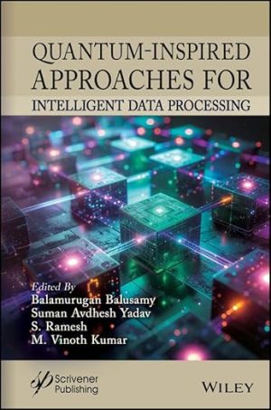 Quantum-Inspired Approaches for Intelligent Data Processing