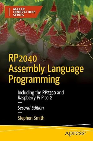 RP2040 Assembly Language Programming: Including the RP2350 and Raspberry Pi Pico 2