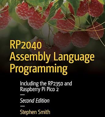 RP2040 Assembly Language Programming: Including the RP2350 and Raspberry Pi Pico 2