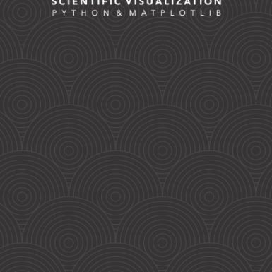 Scientific Visualization: Python + Matplotlib