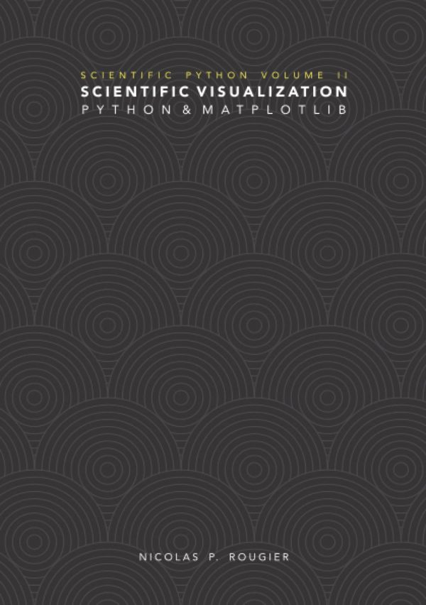 Scientific Visualization: Python + Matplotlib