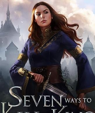 Seven Ways to Kill a King