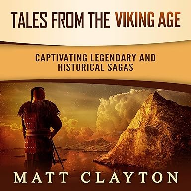 Tales from the Viking Age: Captivating Legendary and Historical Sagas